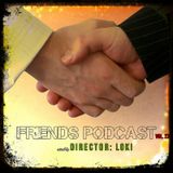 Friends Podcast Vol.23 feat Director: Loki