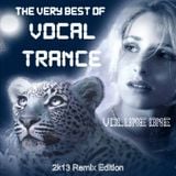 The Very Best of VOCAL TRANCE Volume One - 2k13 Remix Edition (mixed by Sir Dirk) 2013