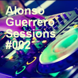 Alonso Guerrero Sessions #002 House DTB Mix Show