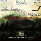 Dirk pres. Shadows Of Deepness 073 (4th Dec. 2015) on Globalbeats.FM (Blue Channel)