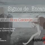 Signos de encanto / con Flora Calderón - 1ra parte