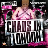 CHOAS IN LONDON MEGAMIX - MIXED BY DJ MADSILVER