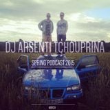 Dj Arsenti Tchouprina - Spring podcast 2015(march)