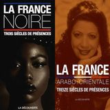 France noire / France arabo-orientale - Pascal Blanchard
