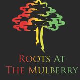 Roots at The Mulberry Part 2 Warmup Selection