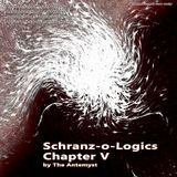 Schranz-o-Logics Chapter V By The Antemyst 22-02-2012