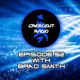 Crescent Radio Episode 52 with Brad Smith