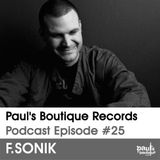 Paul's Boutique Records Podcast #25 F.Sonik
