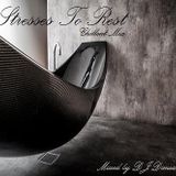 Stresses To Rest - Chillout Mix (2014)
