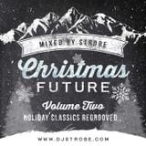 Strobe - Christmas Future Volume 2 - Holiday Classics Regrooved
