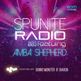 Spunite Radio EDM Channel 003 featuring Amba Shepherd