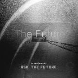 Ask the Future (20.9.11)