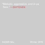 FADER Mix: Zaytoven