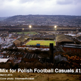 Mix for Polish Football Casuals #1 March 2014
