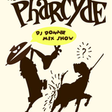 THE PHARCYDE DJ DONABE MIXSHOW