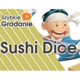 Szybkie Gradanie - Sushi Dice