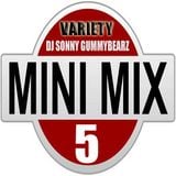 Sonny GuMMyBeArZ - Mini Mix 5 (Variety)