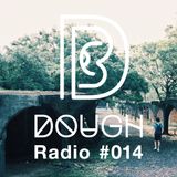 DOUGH Radio #014 : Slamer