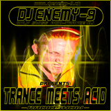 TRANCE MEETS ACID RADIOSHOW 24.5.2011 - Acid-Trance mixed & presented by DJ ENEMY-9
