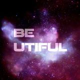 BE UTIFUL 20