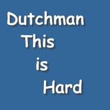 Dutchman - This is Hard 10.03.2014