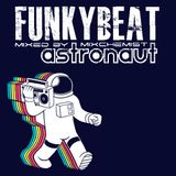 Mixchemistry Broadcast: #008 - Funky Beat Astronaut
