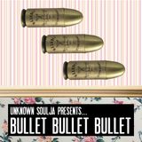 Bullet Bullet Bullet