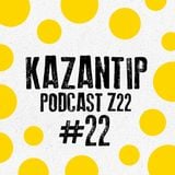 Kazantip Podcast #22 — Lasha & Sikha