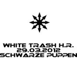 white trash h.r. schwarze puppen 29.03.2012