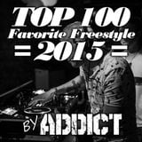Addict - My top 100 favorite freestyle