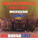 Awakenings Festival Weekend After 2014 part 2