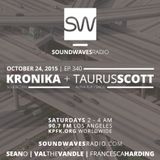 Episode 340 - Taurus Scott & Kronika - October 24, 2015