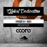Global Dedication - Episode 05