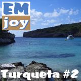 EMjoy - Turqueta #2