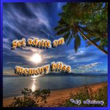 Set Adrift On Memory Bliss