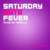 Saturday Byte Fever - Vol.3. (Mixed by terdelyi)