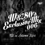 WSZ80 (LEF!!! CREW!!!) / Exclusive Mix 006 "Fall in Autumn"
