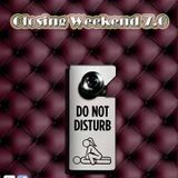 Closing Weekend 7.0 By Armand Martin