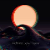 Nightmare Before Tripmas