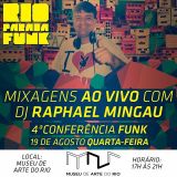 Dj Raphael Mingau da Cash Box - Mixagem ao vivo na 4ª Conferência Funk (M.A.R. 19-08-15)