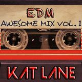 Kat Lane - EDM Awesome Mix Vol. 1