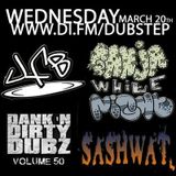 DJ Sashwat, Ganja White Night, & JFB - Dank 'N' Dirty Dubz (Volume 50)
