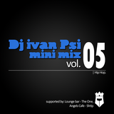DJ Ivan Psi Mini-Mix Vol.05 (Hip Hop) (2012)