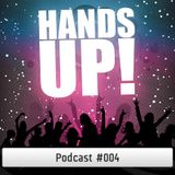 Hands Up Podcast #004