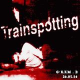 Trainspotting (Pioneer CDJ900) - G-rem Bosh - 26.05.14