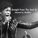 Straight From The Soul #1 (Selected by MadMas)