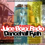 Juice Boxx Radio Dancehall Fyah