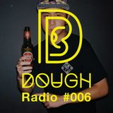 DOUGH Radio #006 : RAW