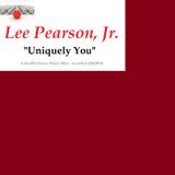 "Uniquely You" - A Soulful Dancemixx by Lee Pearson, Jr.