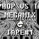 HIPHOP VS TRAP MEGAMIX TAPE#1